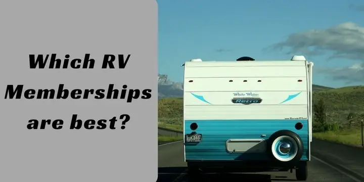 Which RV Memberships are best_