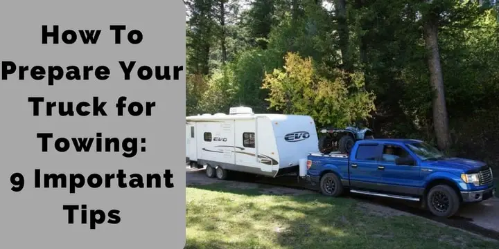 How To Prepare Your Truck for Towing_ 9 Important Tips
