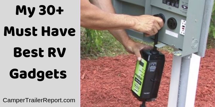 My 30+ Must Have Best RV Gadgets