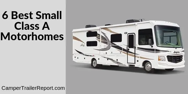 6 Best Small Class A Motorhomes. [Updated for 2022]