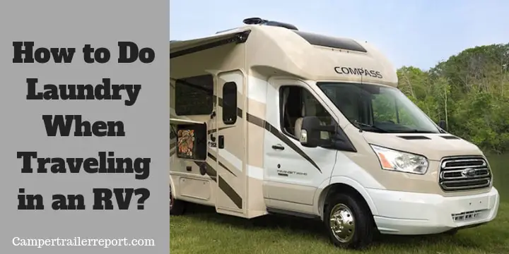 How to Do Laundry When Traveling in an RV