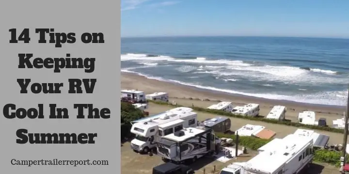 Tips on Keeping Your RV Cool In The Summer