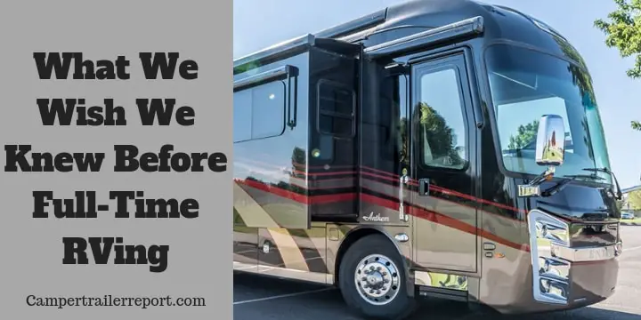What We Wish We Knew Before Full-Time RVing