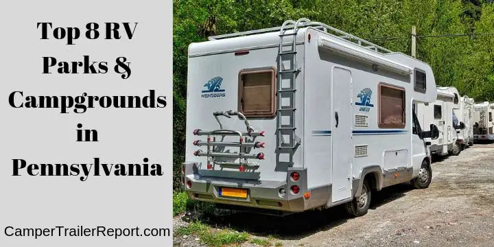 Top 8 RV Parks & Campgrounds in Pennsylvania