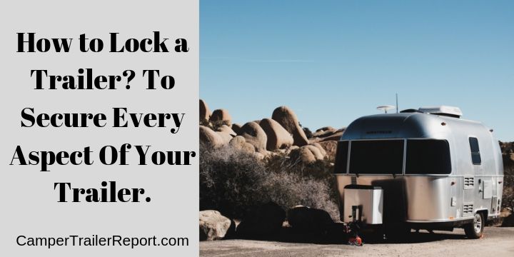 How to Lock a Trailer? 