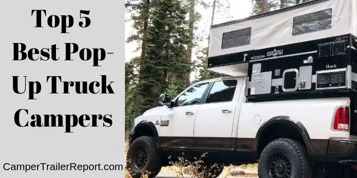 Top 5 Best Pop-Up Truck Campers