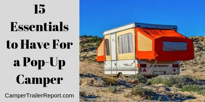 15 Essentials to Have For a Pop-Up Camper