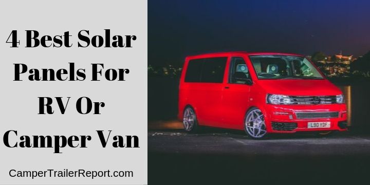 4 Best Solar Panels For RV Or Camper Van