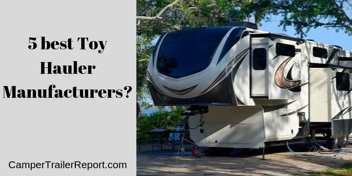 5 best Toy Hauler Manufacturers