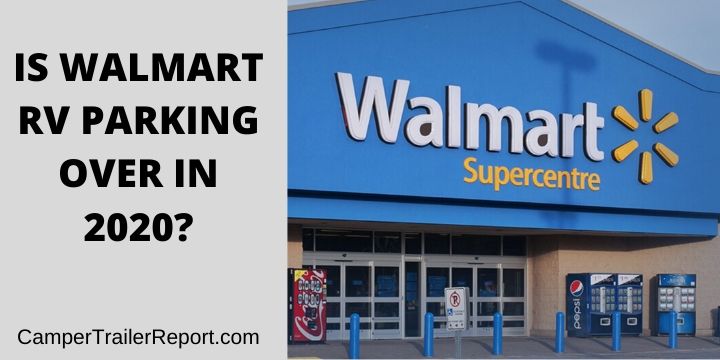 Is WALMART RV PARKING Over 