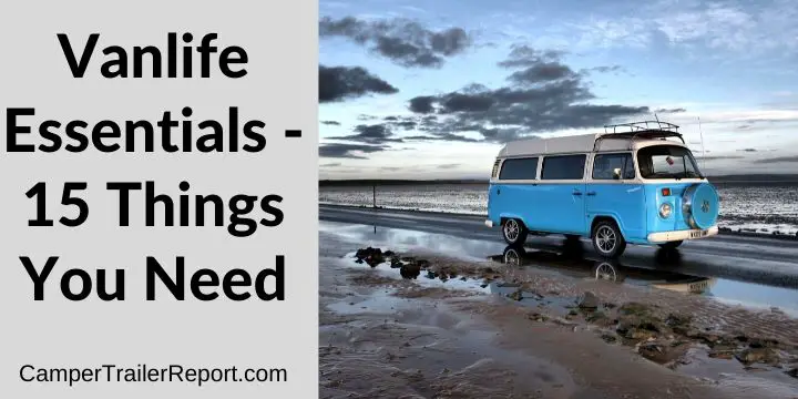 Vanlife Essentials - 15 Things You Need