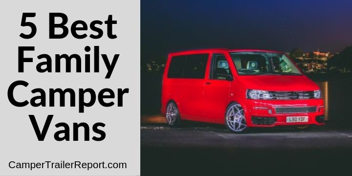 5 Best Family Camper Vans