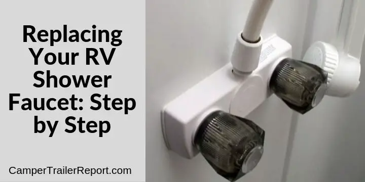 Replacing Your RV Shower Faucet_ Step by Step