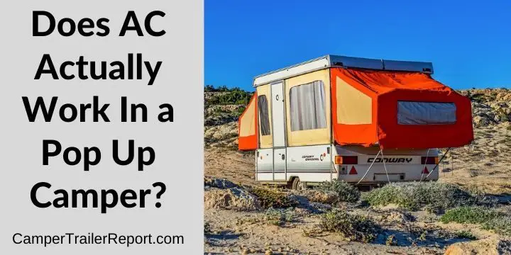 Does AC Actually Work In a Pop Up Camper?