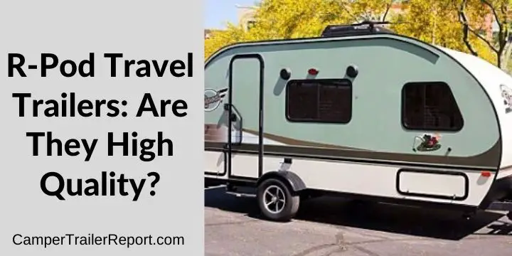 R-Pod Travel Trailers.