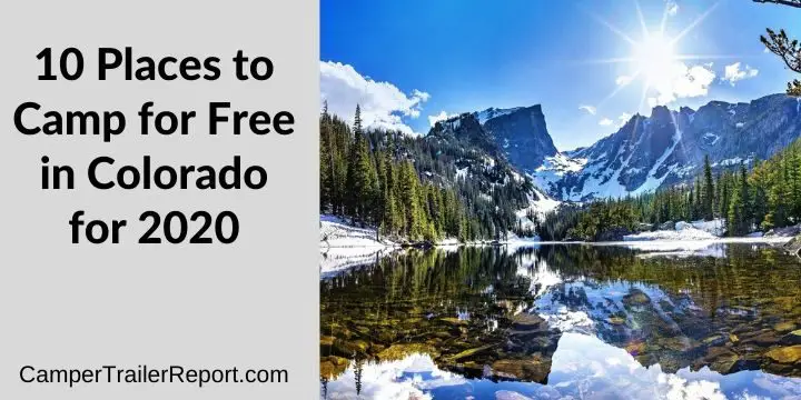 17 Places to Camp for Free in Colorado [Updated for 2022].