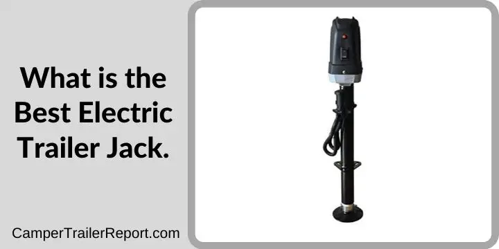 What is the Best Electric Trailer Jack.