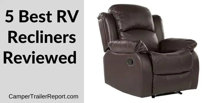 5 Best RV Recliners Reviewed