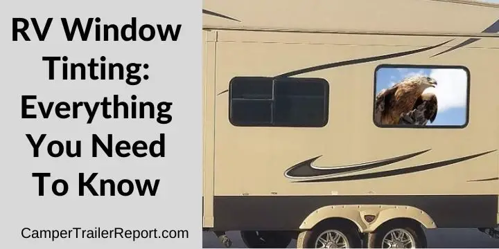 RV Window Tinting: Everything You Need To Know