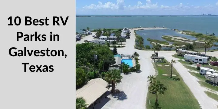 10 Best RV Parks in Galveston, Texas