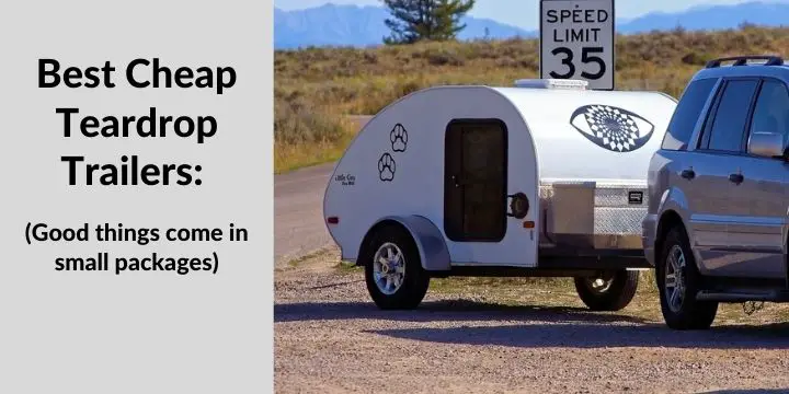 Best Cheap Teardrop Trailers