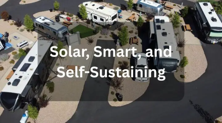 Solar, Smart, and Self-Sustaining: The Future of RVs in 2026 Solar, Smart, and Self-Sustaining